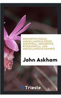 Descriptive Poems, Miscellaneous Pieces, Scriptural, Descriptive, Biographical, and ...