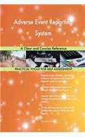 Adverse Event Reporting System A Clear and Concise Reference
