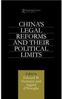 China's Legal Reforms and Their Political Limits