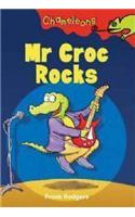 Mr Croc Rocks