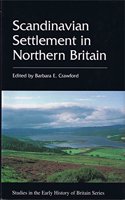 Scandinavian Settlement in Northern Britain (Studies in the Early History of Britain)