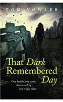 That Dark Remembered Day