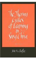 Thorny Gates of Learning in Sung China