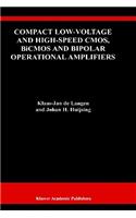 Compact Low-Voltage and High-Speed CMOS, BiCMOS and Bipolar Operational Amplifiers