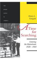 Time for Searching: Entering the Mainstream, 1920-1945 Volume 4