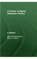 A Primer of Signal Detection Theory