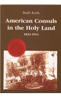 American Consuls in the Holy Land