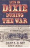 Life in Dixie During the War