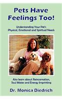 Pets Have Feelings Too!