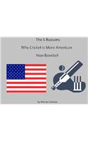 The 5 Reasons Why Cricket Is More American Than Baseball
