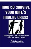 How To Survive Your Wife's Midlife Crisis