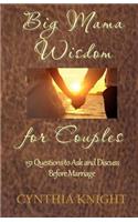 Big Mama Wisdom for Couples