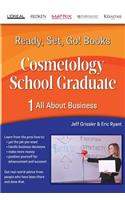 Ready, Set, Go! Cosmetology School Graduate Book 1