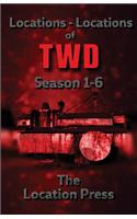Locations-Locations of TWD Seasons 1-6