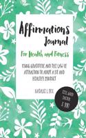 Affirmations Journal for Health and Fitness
