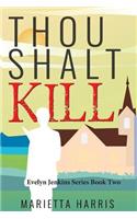 Thou Shalt Kill