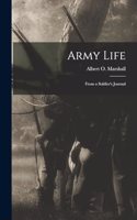 Army Life; From a Soldier's Journal