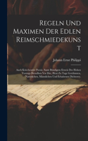 Regeln und Maximen der edlen Reimschmiedekunst