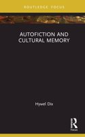 Autofiction and Cultural Memory: (New Literary Theory)