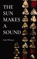 Sun Makes a Sound