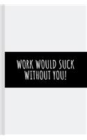 Work Without You