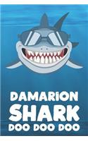 Damarion - Shark Doo Doo Doo: Blank Ruled Name Personalized & Customized Shark Notebook Journal for Boys & Men. Funny Sharks Desk Accessories Item for Writing Primary / Kindergar