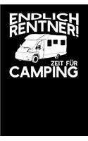 Endlich Rentner Zeit für camping: Notizbuch A5 120 Seiten mit Punkten in Weiß für Rentner die Camping lieben.