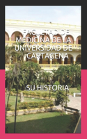 Facultad de Medicina de la Universidad de Cartagena-Suhistoria
