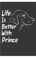 Life Is Better With Prince