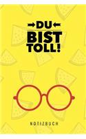Du Bist Toll Notizbuch: A5 Notizbuch liniert als Geschenk für Schwester Freundin Tante - Dankebuch - Kleines Dankeschoen - Abschiedsgeschenk - Geburtstagsgeschenk