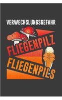 Verwechslungsgefahr Fliegenpilz Fliegenpils: Liniertes DinA 5 Notizbuch für Alkohol, Wein und Bier Fans Rotwein Weißwein Trinker Notizheft