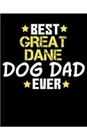 Best Great Dane Dog Dad Ever: 2020 Great Dane Planner for Organizing Your Life