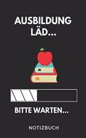 Ausbildung Läd... Bitte Warten... Notizbuch