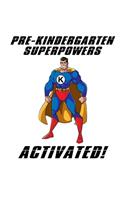 Pre Kindergarten Superpowers Activated