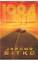 1984 A Summertime Journey