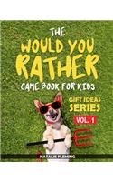 Would You Rather Game Book For Kids