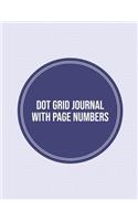 Dot Grid Journal with Page Numbers: 8.5 X 11 Inches Notebook with Index and Numbered Dot Grid Paper (Volume 3)