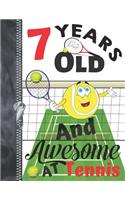 7 Years Old And Awesome At Tennis: Doodling & Drawing Art Book Tennis Club Sketchbook For Boys And Girls