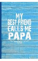 My Best Friend Calls Me Papa