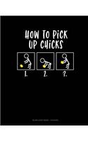 How To Pick Up Chicks: Blank Sheet Music - 12 Staves