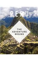 Peru - The Adventure Begins