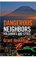 Dangerous Neighbors: Volcanoes and Cities: Volcanoes and Cities