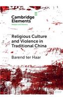 Religious Culture and Violence in Traditional China