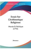 Essais Sur L'Arithmetique Religieuse
