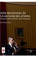 New Beginning in US-Muslim Relations