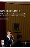 New Beginning in Us-Muslim Relations