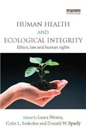 Human Health and Ecological Integrity