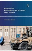 The United States, International Law and the Struggle against Terrorism