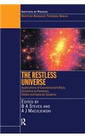 The Restless Universe Applications of Gravitational N-Body Dynamics to Planetary Stellar and Galactic Systems