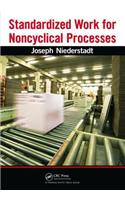 Standardized Work for Noncyclical Processes